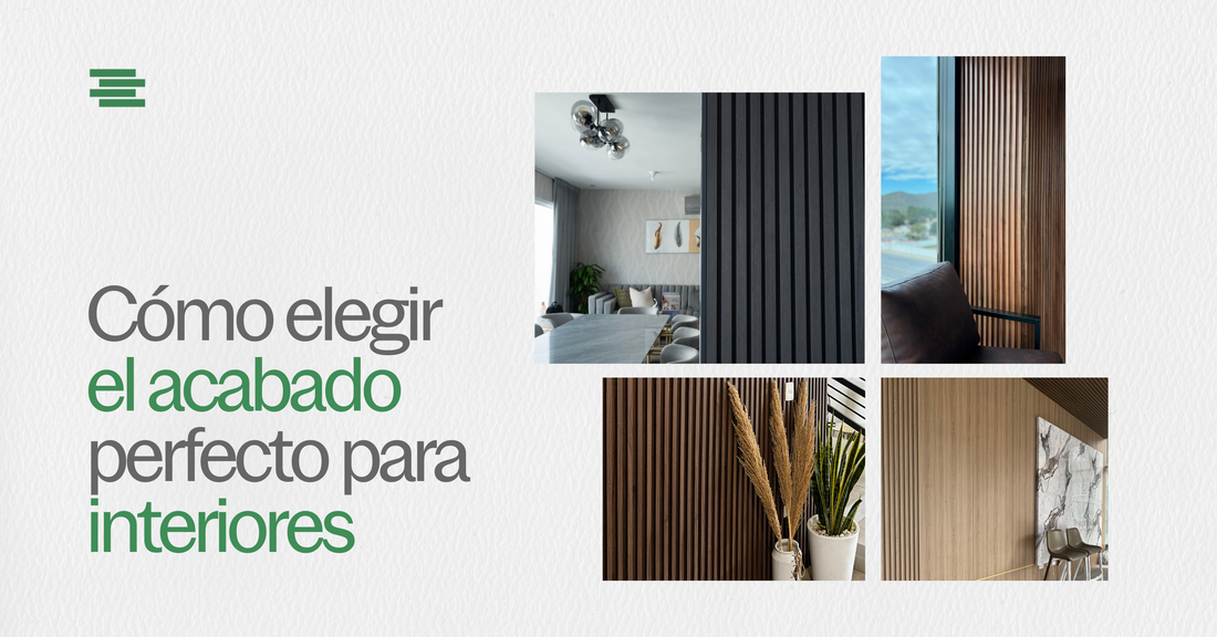 ¿Cómo elegir el acabado perfecto para interiores?